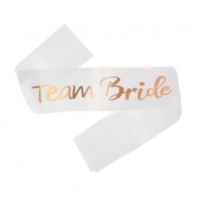 Juosta per petį su užrašu "Team bride"